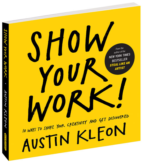 Show Your Work by Austin Kleon Book Cover